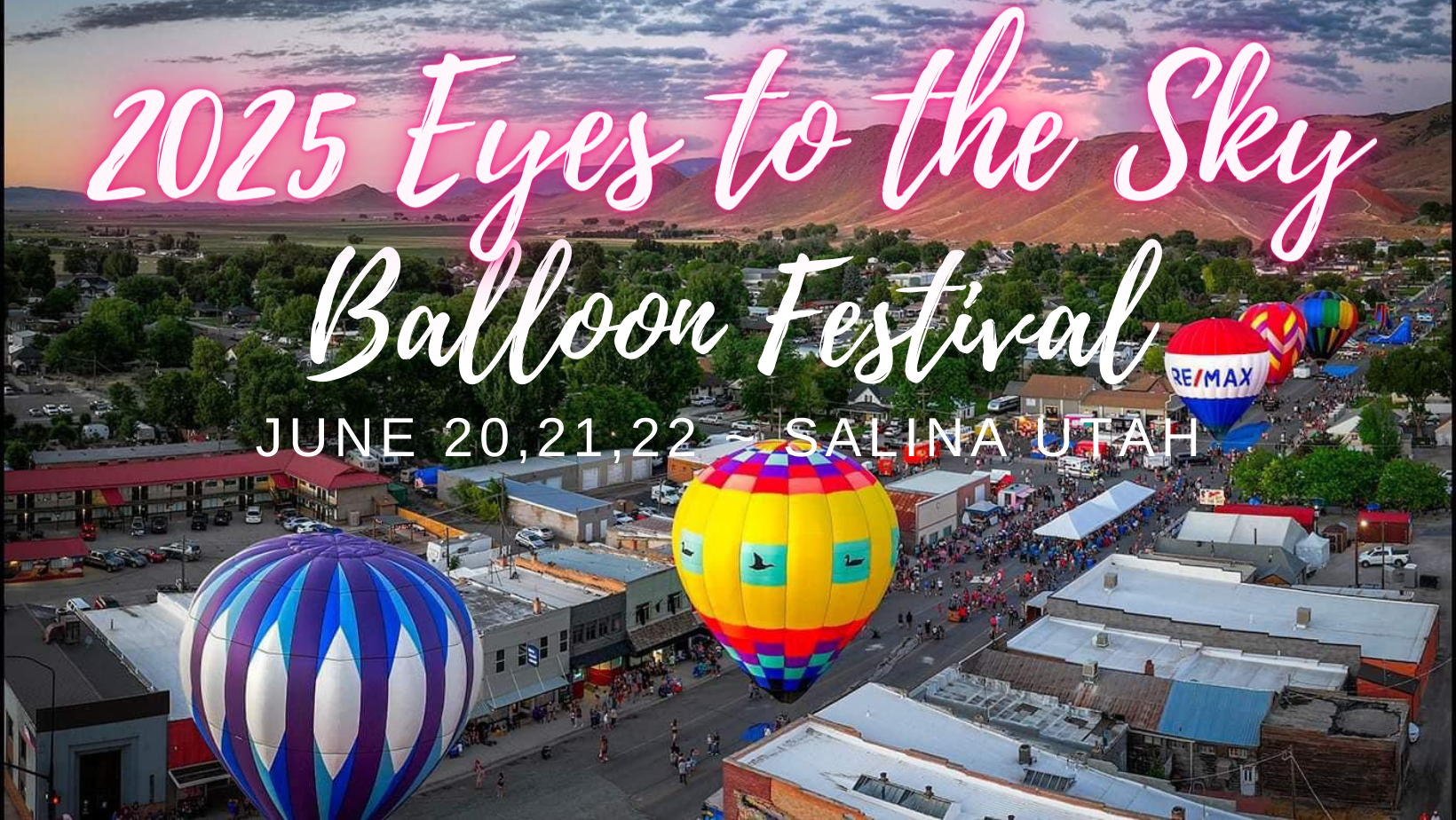 2025 Eyes to the Sky Balloon Fest June 20-22